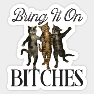 Bring It On Bitches Sticker